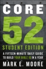 Image for Core 52  : a fifteen-minute daily guide to build your Bible IQ in a year