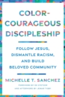 Image for Color-Courageous Discipleship