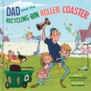 Image for Dad and the Recycling-Bin Roller Coaster