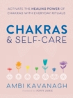 Image for Chakras &amp; self-care  : activate the healing power of chakras with everyday rituals