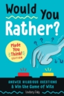 Image for Would you rather?  : answer hilarious questions and win the game of wits