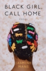Image for Black girl, call home
