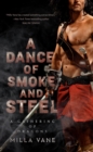 Image for A Dance Of Smoke And Steel