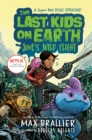 Image for The Last Kids on Earth: June&#39;s Wild Flight