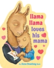 Image for Llama Llama Loves His Mama