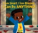 Image for I am smart, I am blessed, I can do anything!