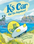 Image for K&#39;s Car Can Go Anywhere!