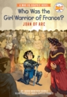Image for Who was the girl warrior of France?  : Joan of Arc