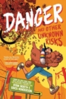 Image for Danger and other unknown risks  : a graphic novel