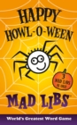 Image for Happy Howl-o-ween Mad Libs