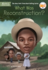 Image for What Was Reconstruction?