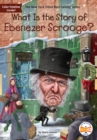 Image for What Is the Story of Ebenezer Scrooge?