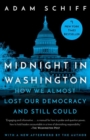 Image for Midnight in Washington  : how we almost lost our democracy and still could