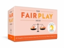 Image for The Fair Play Deck : A Couple&#39;s Conversation Deck for Prioritizing What&#39;s Important 