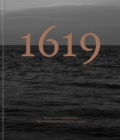 Image for The 1619 Project: a visual experience