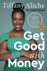 Image for Get Good with Money : Ten Simple Steps to Becoming Financially Whole
