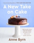 Image for A new take on cake  : 200 beautiful, doable cake mix recipes for bundts, layers, slabs, loaves, cookies, and more!