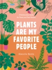 Image for Plants Are My Favorite People