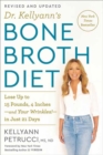 Image for Dr. Kellyann&#39;s Bone Broth Diet