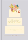 Image for How to Plan a Wedding : A Month-by-Month Guide for Modern Weddings