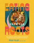 Image for Eating from our roots