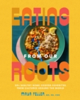 Image for Eating from Our Roots