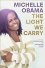 Image for The light we carry  : overcoming in uncertain times