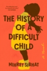 Image for History of a Difficult Child