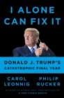 Image for I Alone Can Fix It