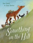 Image for Something on the Hill