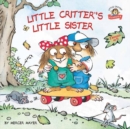 Image for Little Critter&#39;s Little Sister!