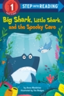 Image for Big Shark, Little Shark, and the Spooky Cave