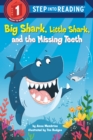 Image for Big Shark, Little Shark, and the missing teeth
