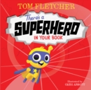 Image for There&#39;s a Superhero in Your Book