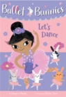 Image for Ballet Bunnies #2: Let&#39;s Dance