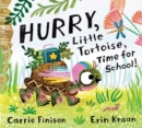 Image for Hurry, Little Tortoise, Time for School!