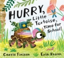 Image for Hurry, Little Tortoise, time for school!