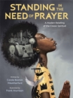 Image for Standing in the need of prayer  : a modern retelling of the classic spiritual