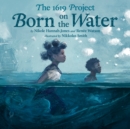 Image for Born on the water
