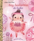 Image for Soy Bailarina de Ballet (I&#39;m a Ballerina Spanish Edition)