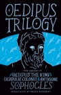 Image for Oedipus trilogy  : new versions of Sophocles&#39; Oedipus the King, Oedipus at Colonus, and Antigone