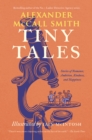 Image for Tiny tales: stories of romance, ambition, kindness, and happiness