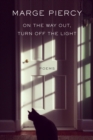 Image for On the Way Out, Turn Off the Light: Poems