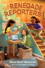 Image for The Renegade Reporters