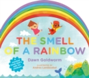 Image for The Smell of a Rainbow