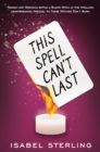 Image for This Spell Can&#39;t Last