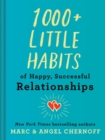 Image for 1000+ little habits of happy, successful relationships