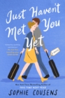 Image for Just Haven&#39;t Met You Yet