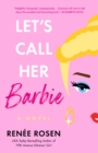 Image for Let&#39;s Call Her Barbie