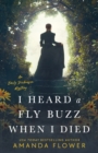 Image for I Heard a Fly Buzz When I Died